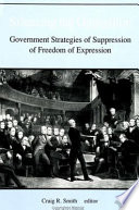 Silencing the opposition : government strategies of suppression /