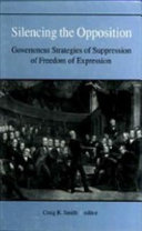 Silencing the opposition : government strategies of suppression /