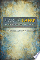 Plato's Laws : force and truth in politics /