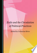 Exile and the circulation of political practices.