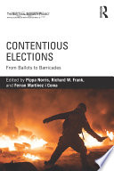 Contentious elections : from ballots to barricades /