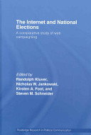 The Internet and national elections : a comparative study of web campaigning /