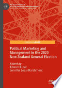 Political Marketing and Management in the 2020 New Zealand General Election /