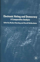 Electronic voting and democracy : a comparative analysis /