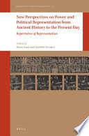 New perspectives on power and political representation from ancient history to the present day : repertoires of representation /