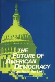 The future of American Democracy : views from the left /