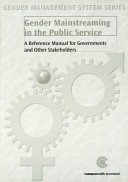 Gender mainstreaming in the public service : a reference manual for governments and other stakeholders.