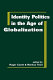 Identity politics in the age of globalization /