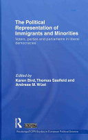 The political representation of immigrants and minorities : voters, parties and parliaments in liberal democracies /