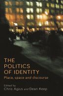 The politics of identity : place, space and discourse /