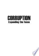 Corruption : expanding the focus /