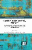 Corruption in a global context : restoring public trust, integrity, and accountability /