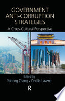 Government Anti-Corruption Strategies : A Cross-Cultural Perspective /