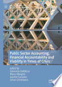 Public Sector Accounting, Financial Accountability and Viability in Times of Crisis /