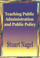 Teaching public administration and public policy /