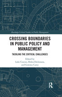 Crossing boundaries in public policy and management : tackling the critical challenges /