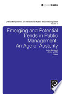 Emerging and potential trends in public management : an age of austerity /