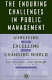 The enduring challenges in public management : surviving and excelling in a changing world /