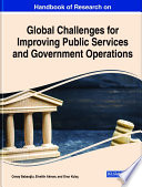 Handbook of research on global challenges for improving public services and government operations /