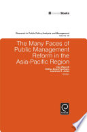 The many faces of public management reform in the Asia-pacific region /