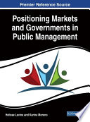 Positioning markets and governments in public management /