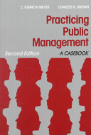 Practicing public management : a casebook /