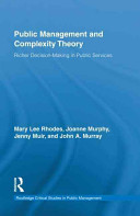 Public management and complexity theory : richer decision-making in public services /