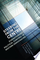 Steering from the centre : strengthening political control in Western democracies /