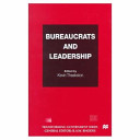 Bureaucrats and leadership /