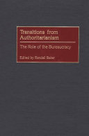 Transitions from authoritarianism : the role of the bureaucracy /