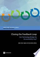 Closing the feedback loop : can technology bridge the accountability gap? /