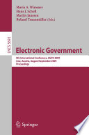 Electronic government : 8th international conference ; proceedings, EGOV 2009, Linz, Austria, August 31 - September 3, 2009 /