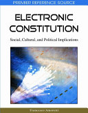 Electronic constitution : social, cultural, and political implications /