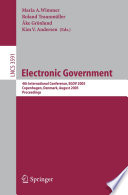 Electronic government : 4th international conference, EGOV 2005, Copenhagen, Denmark, August 22-26, 2005 : proceedings /