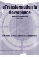 eTransformation in governance : new directions in government and politics /