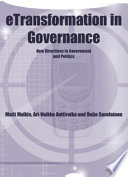 ETransformation in governance : new directions in government and politics /