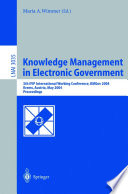 Knowledge management in electronic government : 5th IFIP International Working Conference, KMGov 2004, Krems, Austria, May 17-19, 2004 : proceedings /