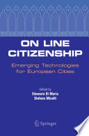 On line citizenship : emerging technologies for European cities /