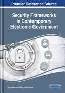 Security frameworks in contemporary electronic government /