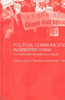 Political communications in greater China : the construction and reflection of identity /