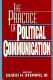 The Practice of political communication /