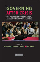 Governing after crisis : the politics of investigation, accountability and learning /