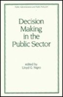 Decision making in the public sector /
