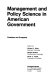 Management and policy science in American government : problems and prospects /
