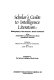 Scholar's guide to intelligence literature : bibliography of the Russell J. Bowen Collection in the Joseph Mark Lauinger Memorial Library, Georgetown University /