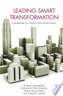Leading smart transformation : a roadmap for world class government /
