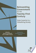 Reinventing government for the twenty-first century : state capacity in a globalizing society /