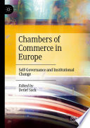 Chambers of Commerce in Europe : Self-Governance and Institutional Change /