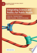 Integrating Science and Politics for Public Health /