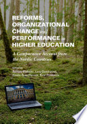 Reforms, Organizational Change and Performance in Higher Education : A Comparative Account from the Nordic Countries /